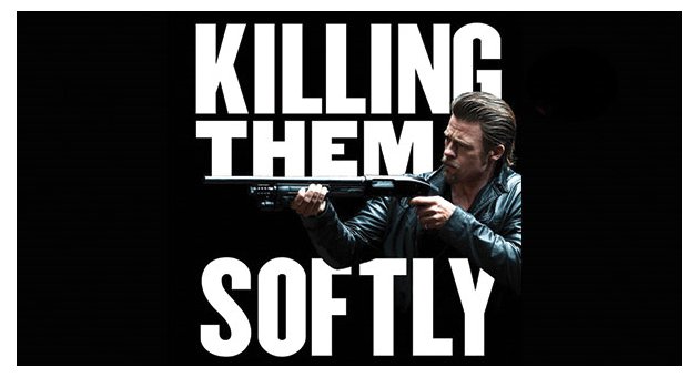 Killing Them Softly